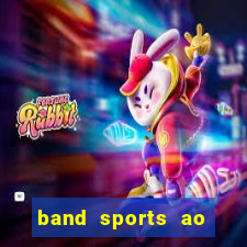 band sports ao vivo gratis